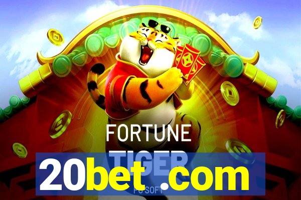 20bet .com